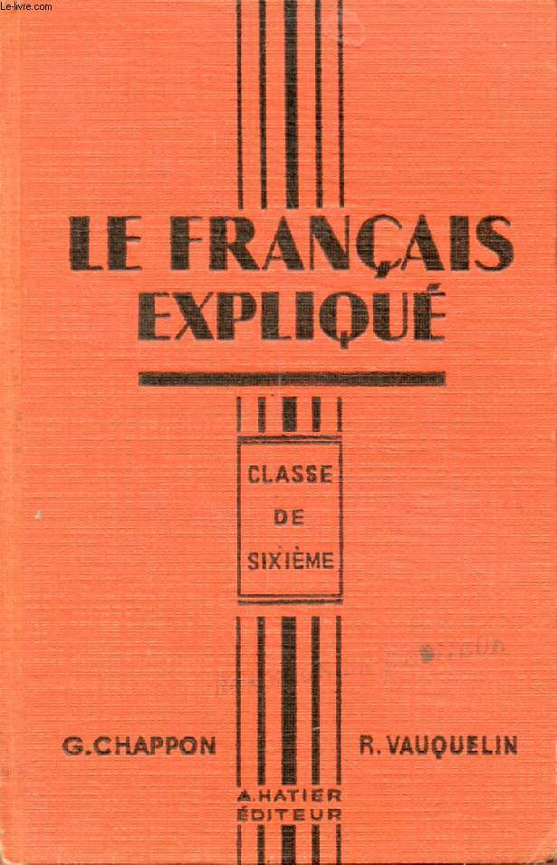 LE FRANCAIS EXPLIQUE, CLASSE DE 6e