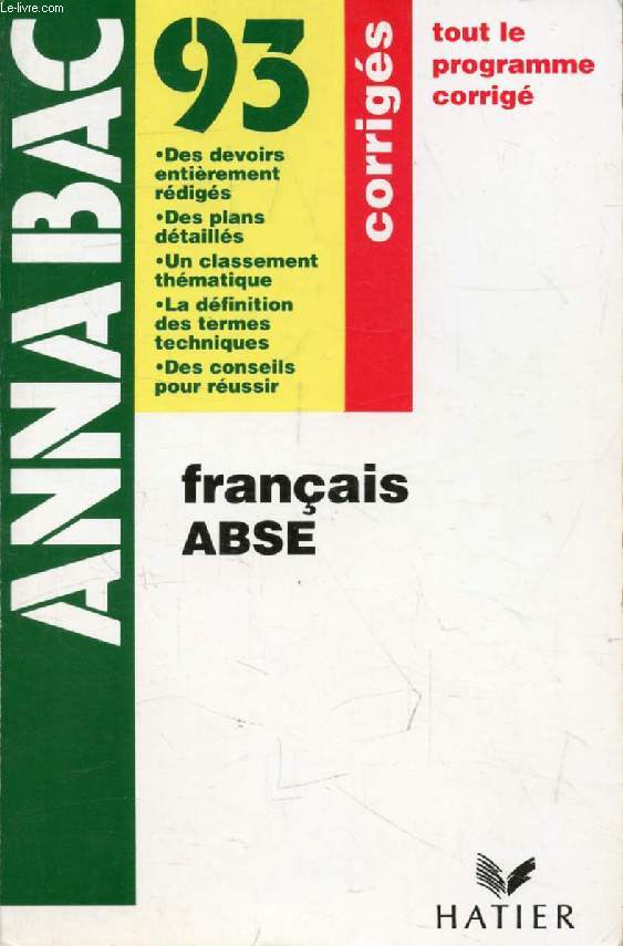 ANNABAC 93, FRANCAIS A, B, S, E, CORRIGES