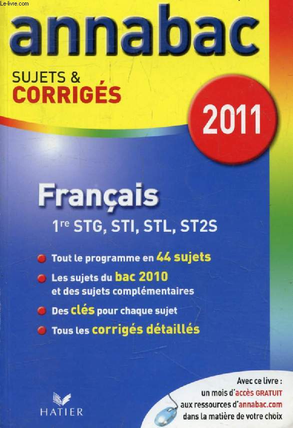 ANNABAC 2011, FRANCAIS STG, STI, STL, ST2S, SUJETS & CORRIGES