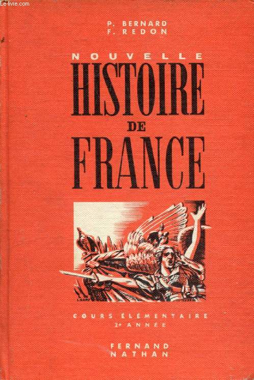 NOUVELLE HISTOIRE DE FRANCE, COURS ELEMENTAIRE 2e ANNEE