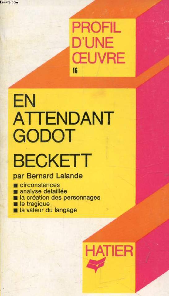 EN ATTENDANT GODOT, S. BECKETT (Profil d'une Oeuvre, 16)