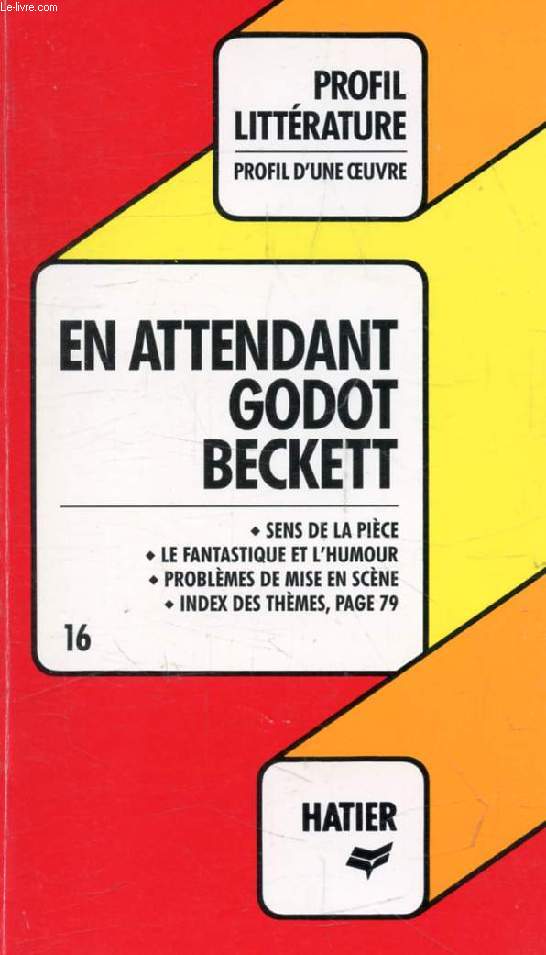 EN ATTENDANT GODOT, S. BECKETT (Profil Littrature, Profil d'une Oeuvre, 16)