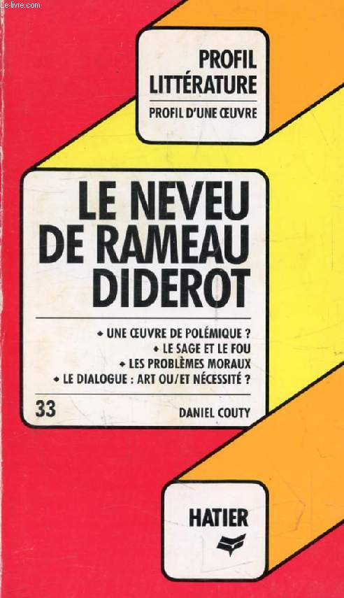 LE NEVEU DE RAMEAU, D. DIDEROT (Profil d'une Oeuvre, 33)