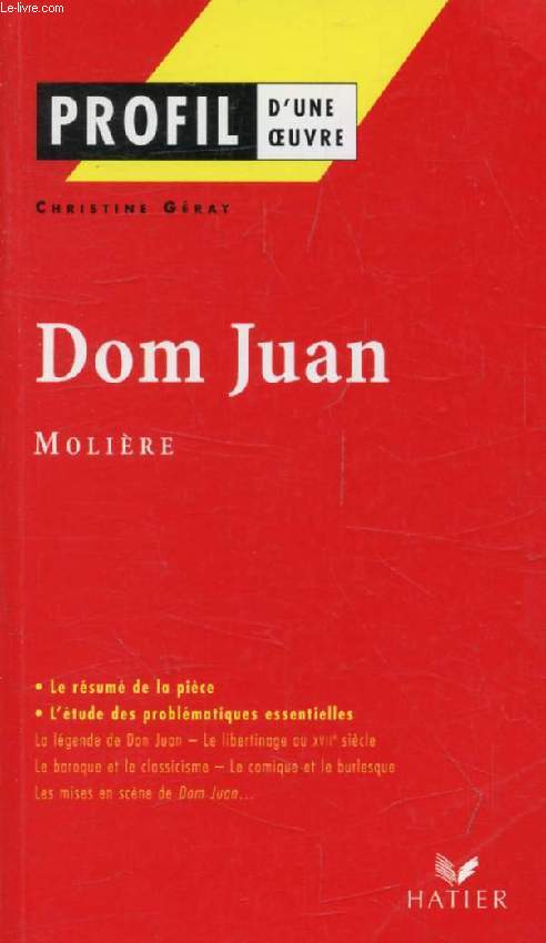DOM JUAN, MOLIERE (Profil d'une Oeuvre, 49)