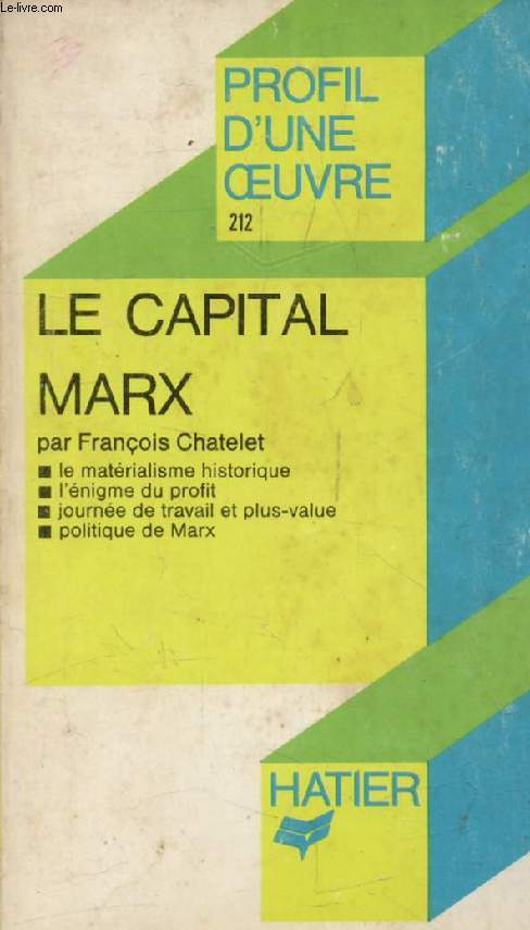 LA CAPITAL (LIVRE I), K. MARX (Profil d'une Oeuvre, Sciences Humaines, 212)