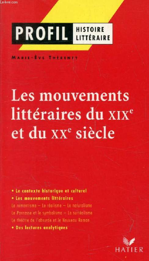 LES MOUVEMENTS LITTERAIRES DU XIXe ET DU XXe SIECLE (Profil, Histoire Littraire, 254-255)