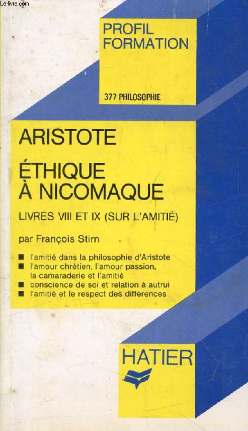 ETHIQUE A NICPMAQUE (Livres VIII et IX sur l'Amiti), ARISTOTE (Profil Formation, 377)