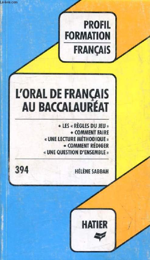 L'ORAL DE FRANCAIS AU BACCALAUREAT (Profil Formation, 394)