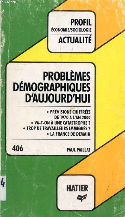 PROBLEMES DEMOGRAPHIQUES D'AUJOURD'HUI (Profil Actualit, 406)