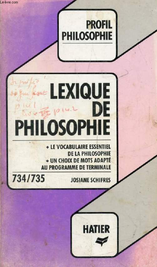 LEXIQUE DE PHILOSOPHIE (Profil Philosophie, 734-735)