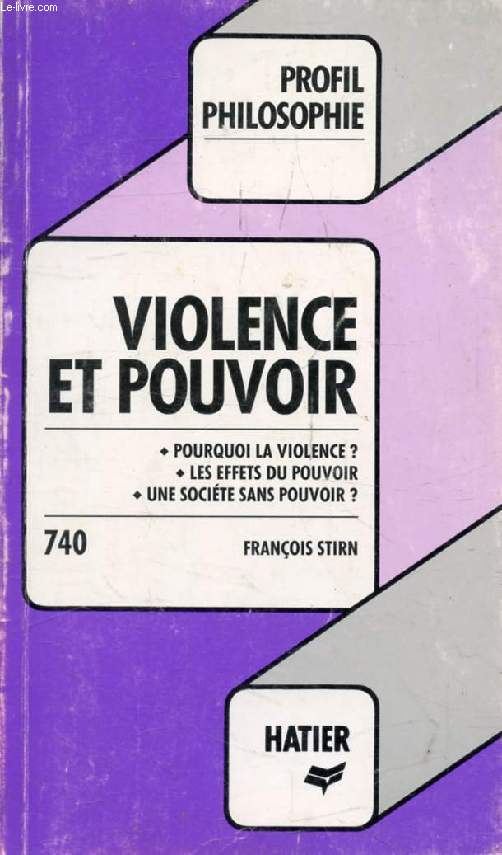 VIOLENCE ET POUVOIR (Profil Philosophie, 740)
