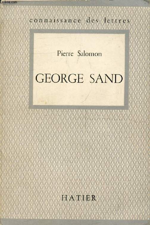 GEORGE SAND (Connaissance des Lettres)