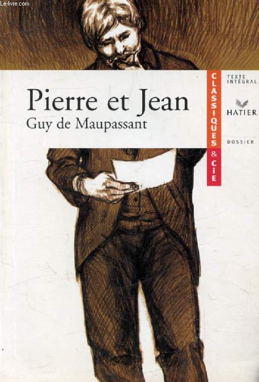 PIERRE ET JEAN (1888) (Classiques & Cie)