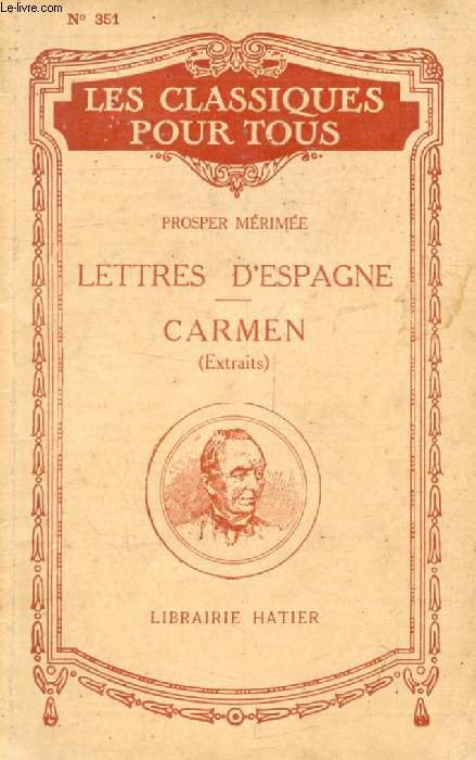 LETTRES D'ESPAGNE / CARMEN (Extraits) (Les Classiques Pour Tous)