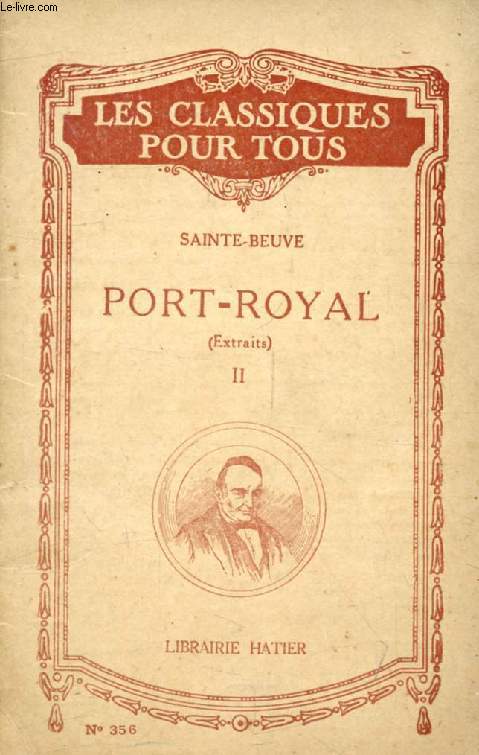 PORT-ROYAL, TOME II (Extraits) (Les Classiques Pour Tous)
