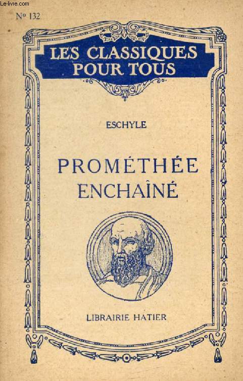 PROMETHEE ENCHAINE (Traduction) (Les Classiques Pour Tous)