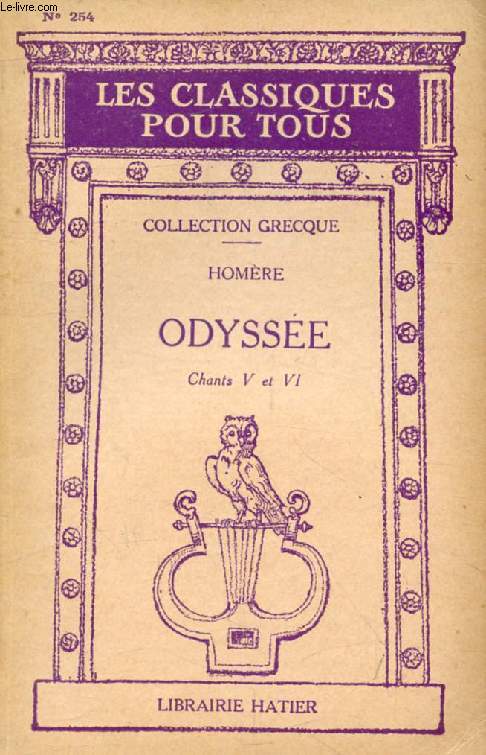 ODYSSEE, CHANTS I, V & VI (In Extenso) (Les Classiques Pour Tous)