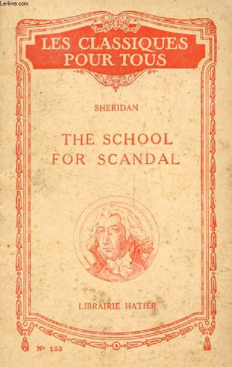 THE SCHOOL FOR SCANDAL (Les Classiques Pour Tous)