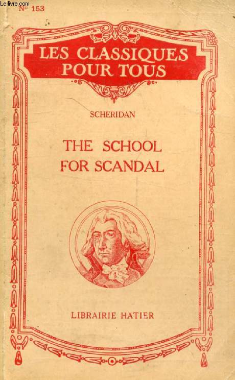 THE SCHOOL FOR SCANDAL (Les Classiques Pour Tous)