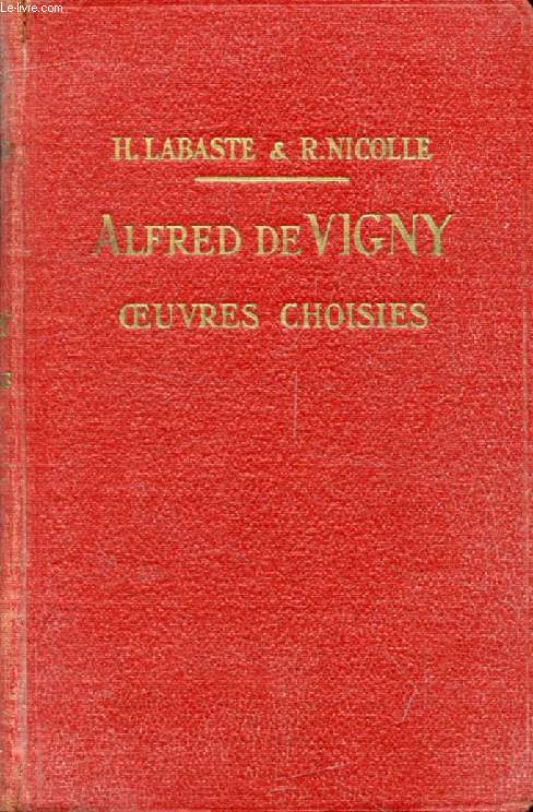 ALFRED DE VIGNY, OEUVRES CHOISIES