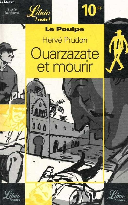 OUARZAZATE ET MOURIR (LE POULPE)