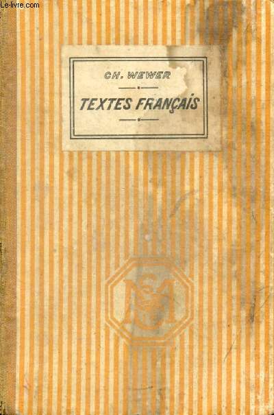TEXTES FRANCAIS, LECTURES ET EXPOSITIONS, A L'USAGE DES 1re, 2e, 3e ANNEES DE L'ENSEIGNEMENT SUPERIEUR