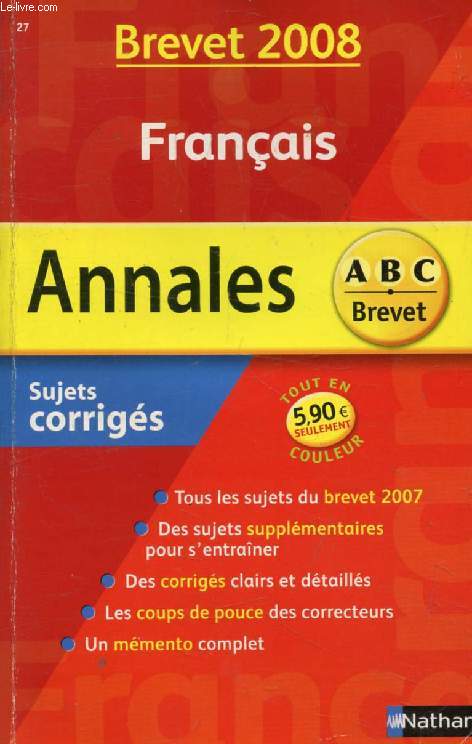 FRANCAIS, ANNALES BREVET 2008, ABC BREVET, SUJETS CORRIGES