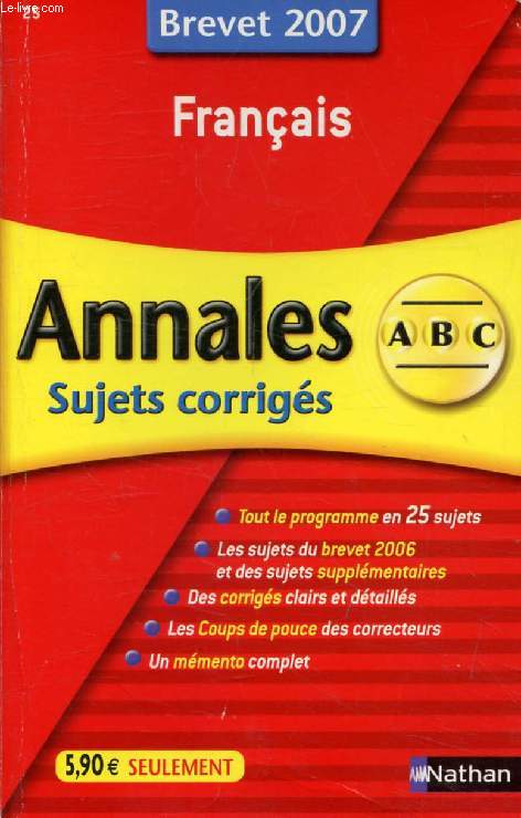 FRANCAIS, ANNALES BREVET 2007, ABC BREVET, SUJETS CORRIGES