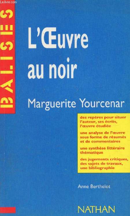 L'OEUVRE AU NOIR, MARGUERITE YOURCENAR (BALISES)