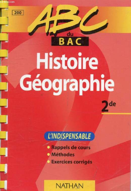 HISTOIRE GEOGRAPHIE 2de (ABC DU BAC)