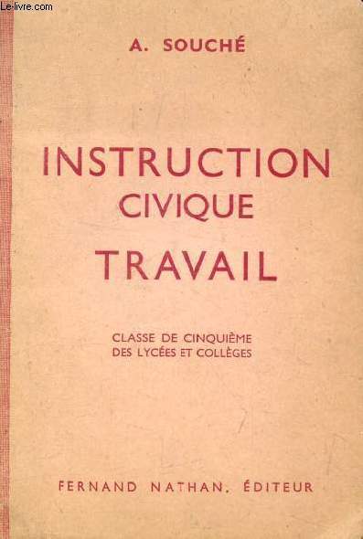 INSTRUCTION CIVIQUE, TRAVAIL, INITIATION A LA VIE CIVIQUE, SOCIALE ET ECONOMIQUE, CLASSE DE 5e