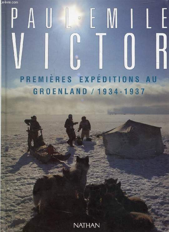 PREMIERES EXPEDITIONS AU GROENLAND, 1934-1937