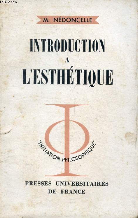 INTRODUCTION A L'ESTHETIQUE (Initiation Philosophique)