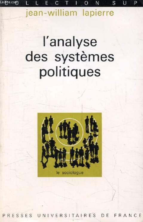 L'ANALYSE DES SYSTEMES POLITIQUES (Le Sociologue)