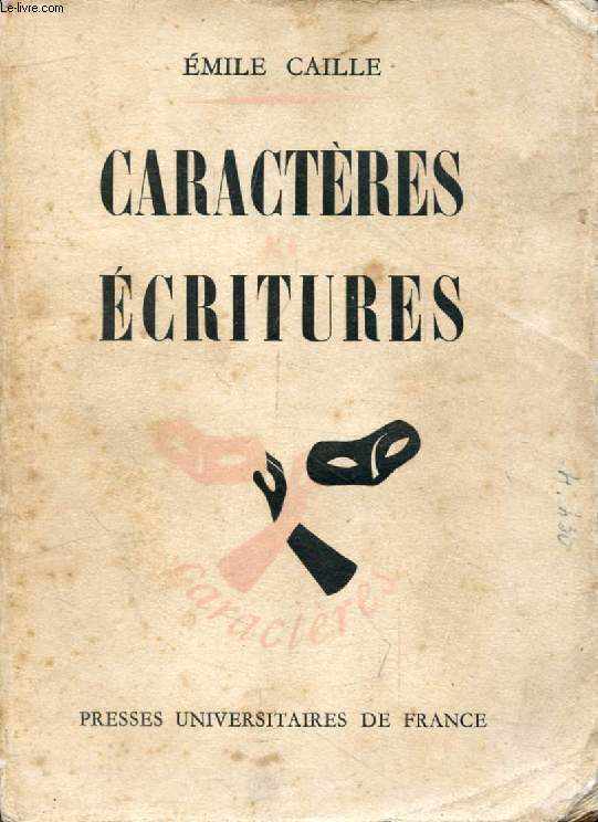 CARACTERES ET ECRITURES (Caractres, Caractrologie et Analyse de la Personnalit)