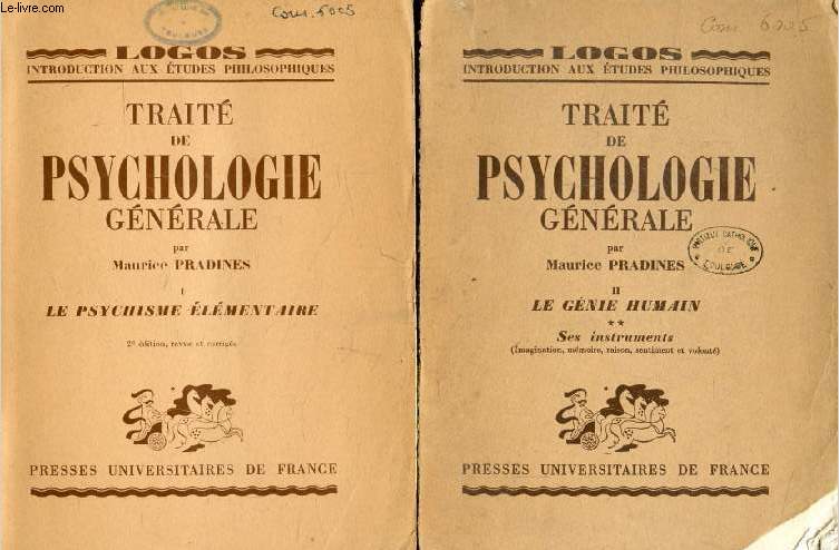 TRAITE DE PSYCHOLOGIE GENERALE, 2 TOMES (LE PSYCHISME ELEMENTAIRE / SES INSTRUMENTS) (Logos)