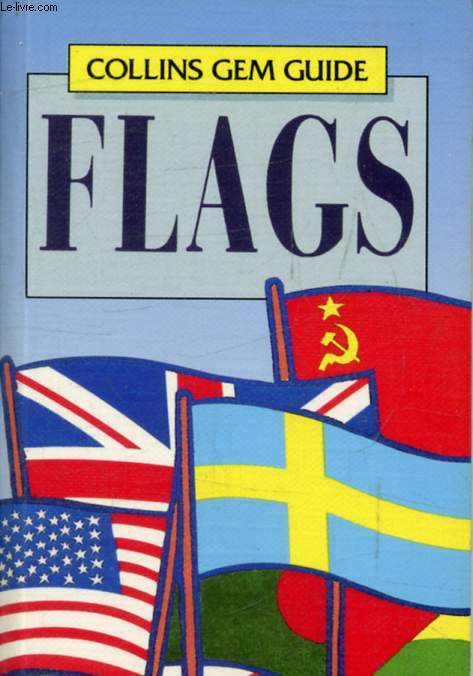 FLAGS OF THE WORLD (Collins Gems Guides)