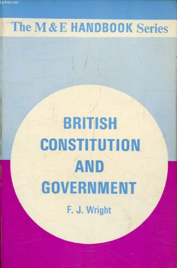 BRITISH CONSTITUTION AND GOVERNMENT