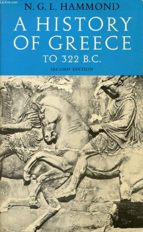 A HISTORY OF GREECE TO 322 B.C.