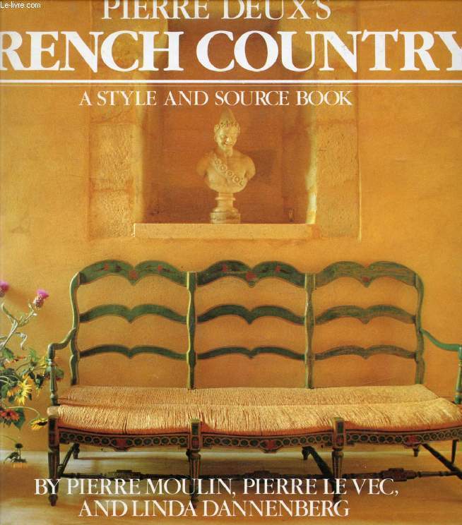 PIERRE DEUX'S FRENCH COUNTRY