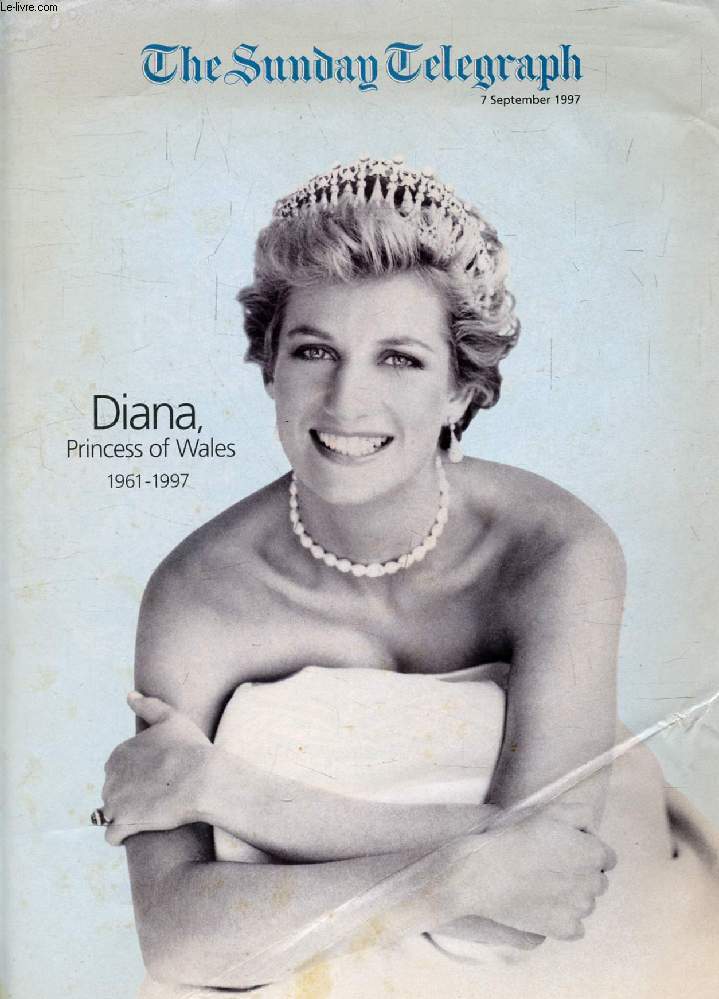 THE SUNDAY TELEGRAPH, 7 SEPTEMBER 1997, DIANA, PRINCESS OF WALES, 1961-1997