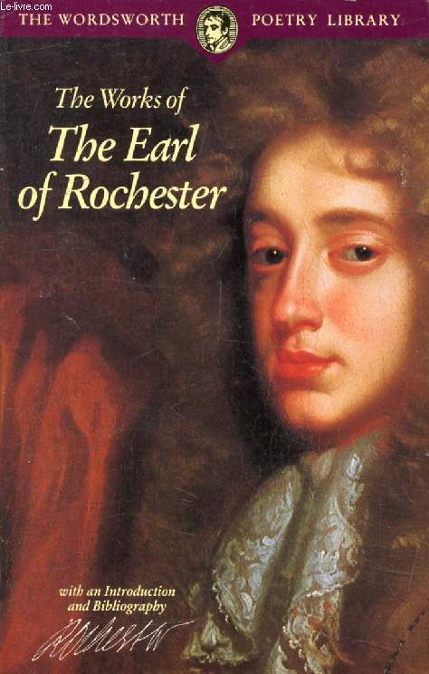 THE WORKS OF THE EARL OF ROCHESTER
