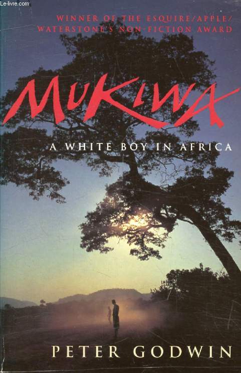 MUKIWA, A White Boy in Africa