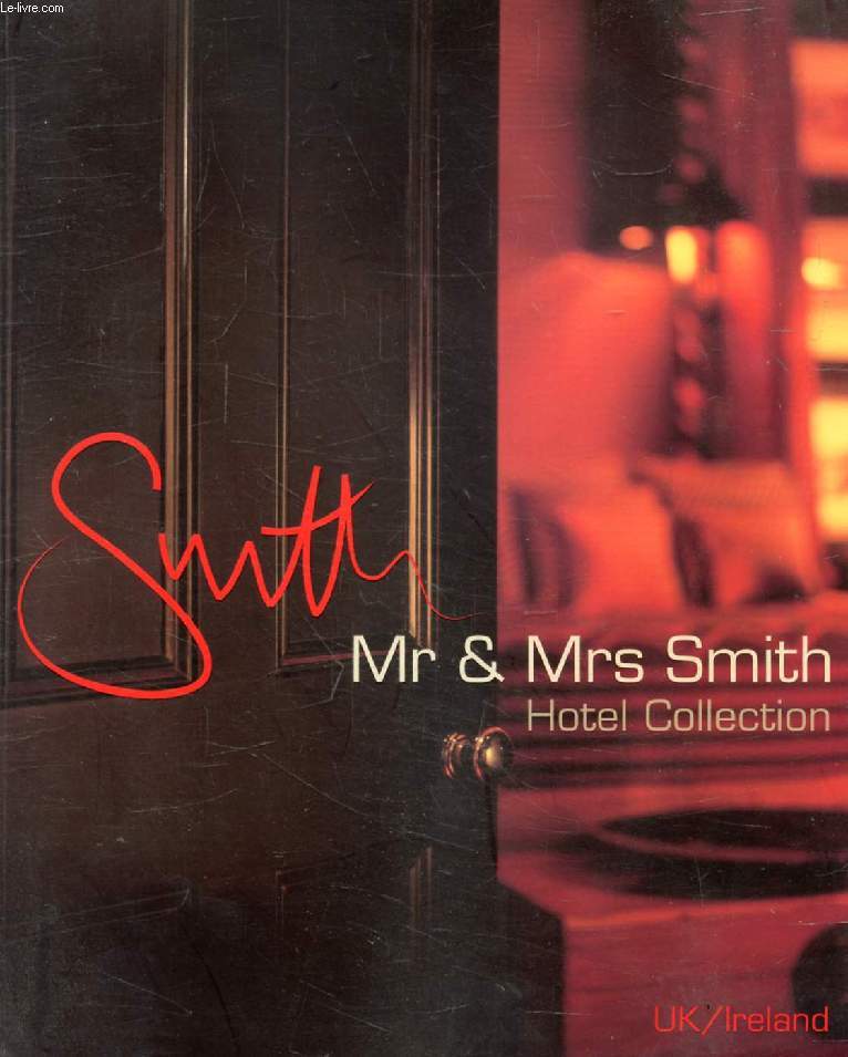 SMITH, Mr & Mrs SMITH HOTEL COLLECTION, UK / IRELAND