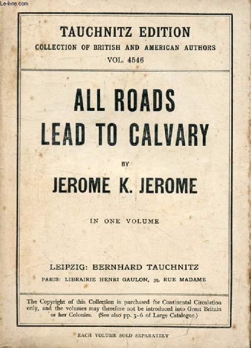 ALL ROADS LEAD TO CALVARY (COLLECTION OF BRITISH AND AMERICAN AUTHORS, VOL. 4546)
