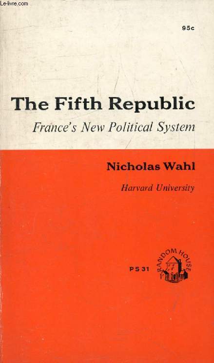 THE FIFTH REPUBLIC, France's New Political System