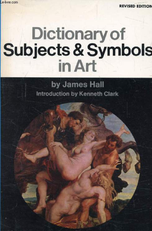 DICTIONARY OF SUBJECTS AND SYMBOLS IN ART