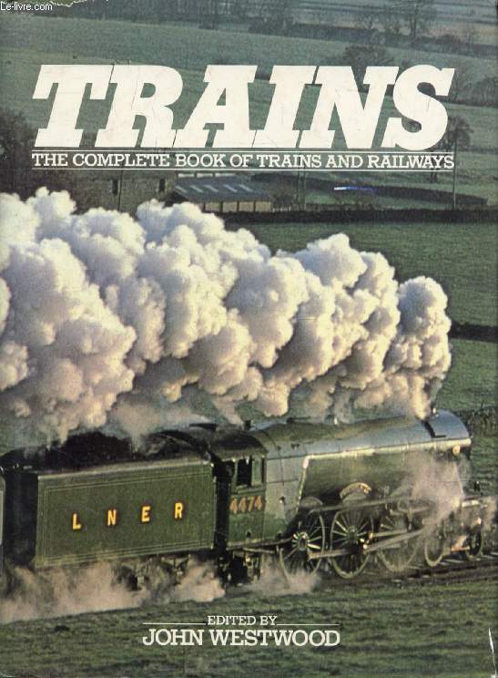 THE COMPLETE BOOK OF TRAINS AND RAILWAYS