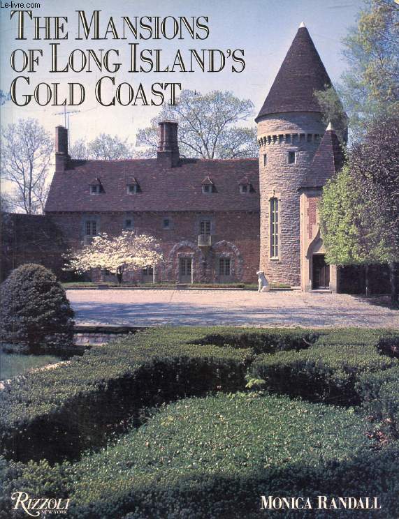 THE MANSIONS OF LONG ISLAND'S GOLD COAST