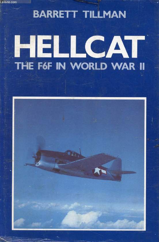 HELLCAT: THE F6F IN WORLD WAR II
